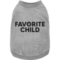 Favorite Child Shirt for Dogs