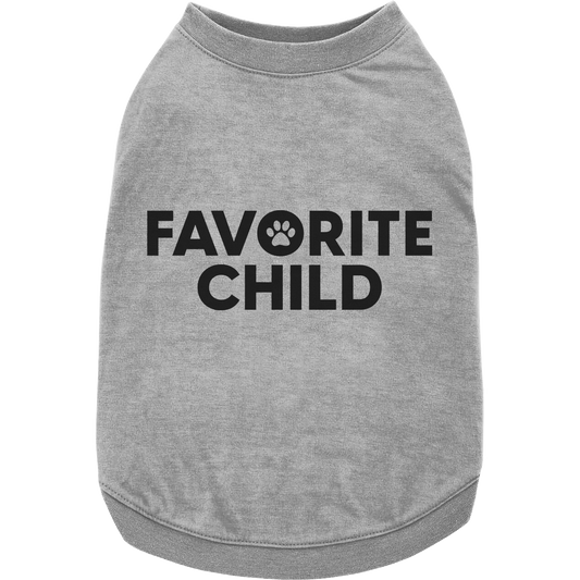 Favorite Child Shirt for Dogs